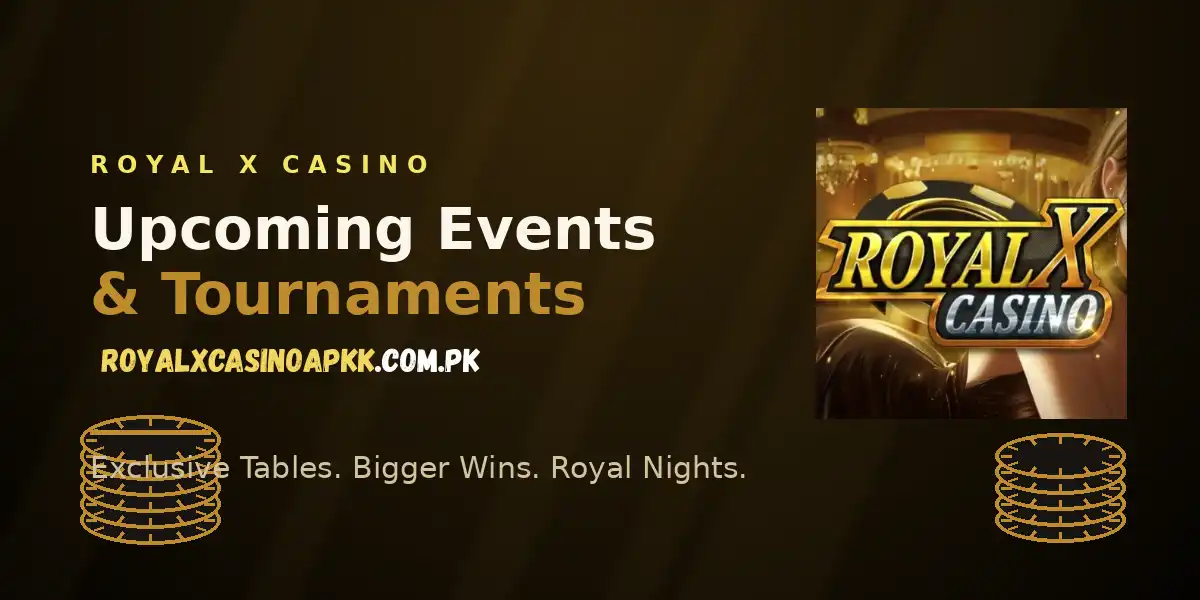 Royal X Casino Upcoming Events And Tournaments